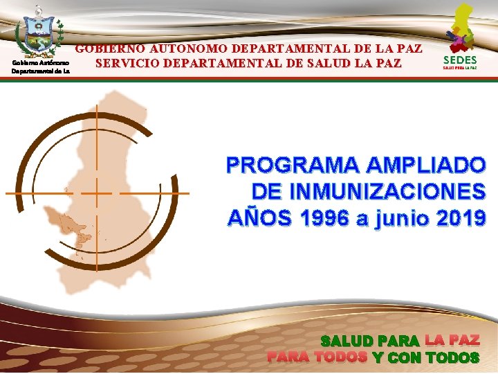 Gobierno Autónomo Departamental de La Paz GOBIERNO AUTONOMO DEPARTAMENTAL DE LA PAZ SERVICIO DEPARTAMENTAL