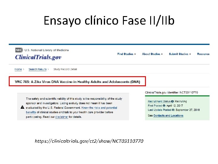 Ensayo clínico Fase II/IIb https: //clinicaltrials. gov/ct 2/show/NCT 03110770 