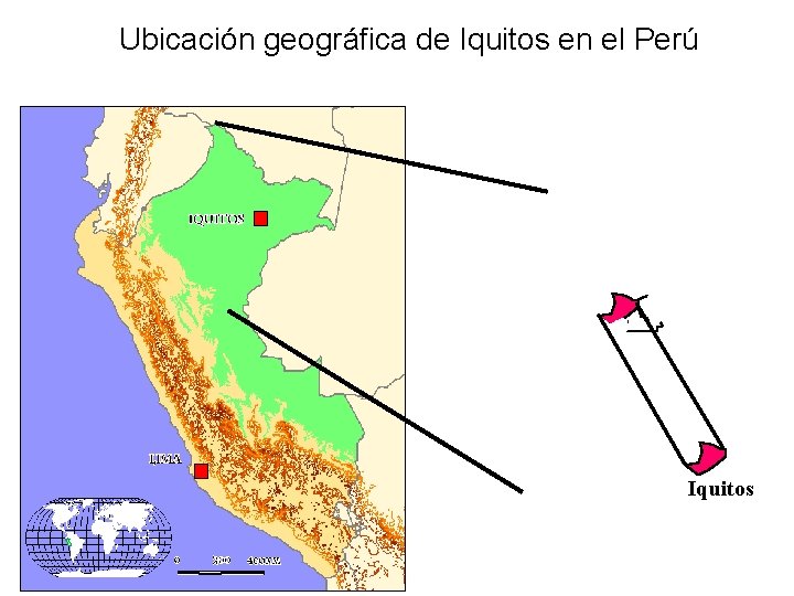 Ubicación geográfica de Iquitos en el Perú Iquitos 