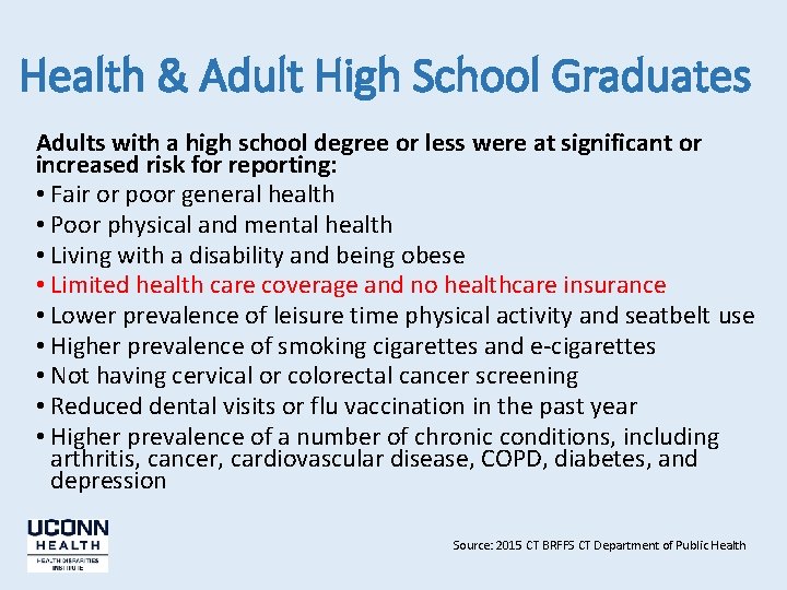 Health & Adult High School Graduates Adults with a high school degree or less