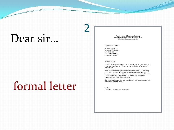 Dear sir… formal letter 2 