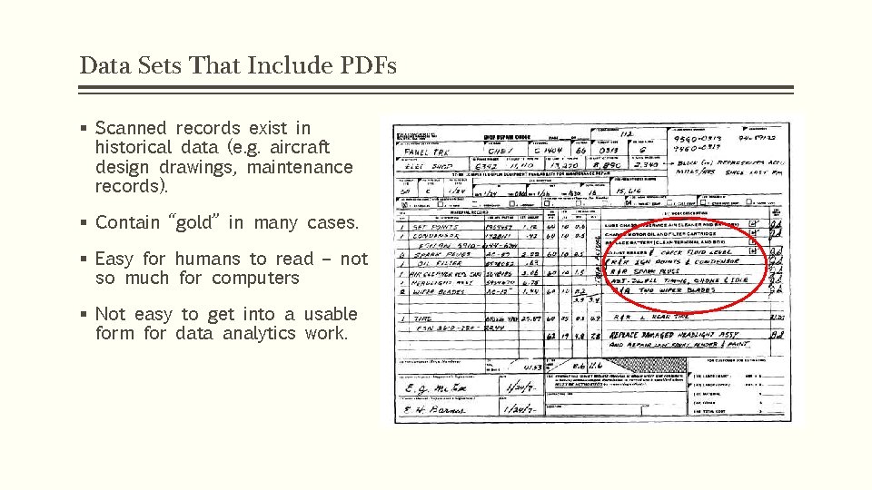 Data Sets That Include PDFs § Scanned records exist in historical data (e. g. Data Sets That Include PDFs § Scanned records exist in historical data (e. g.