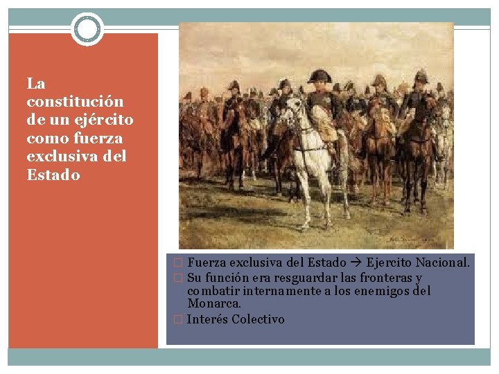 La constitución de un ejército como fuerza exclusiva del Estado � Fuerza exclusiva del