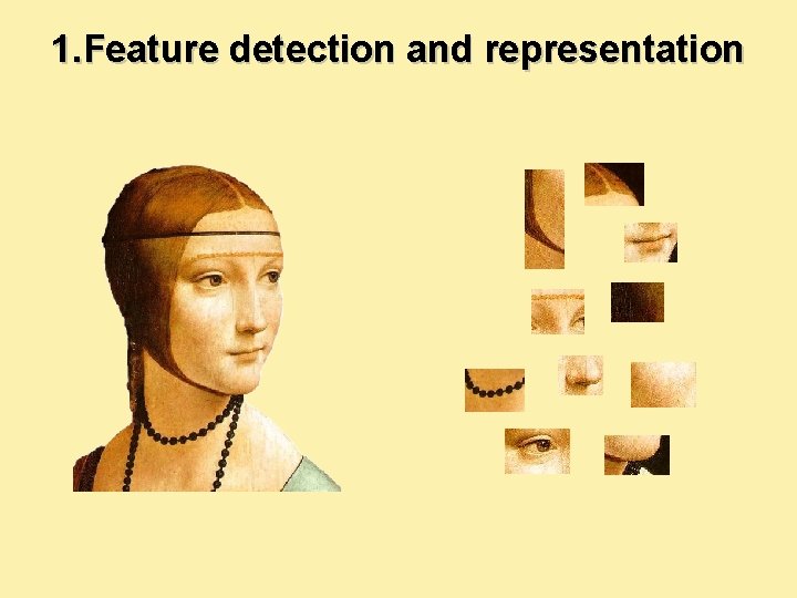1. Feature detection and representation 