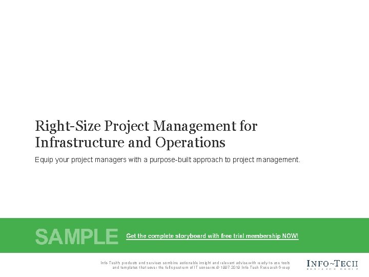Right-Size Project Management for Infrastructure and Operations Equip your project managers with a purpose-built