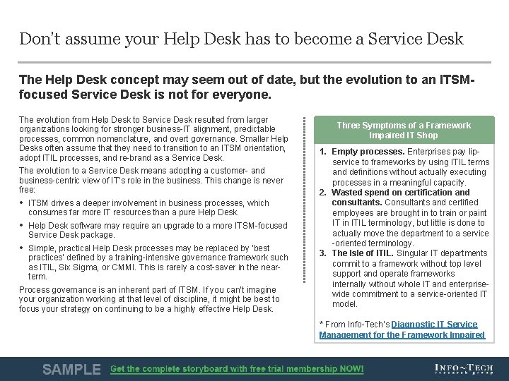 Don’t assume your Help Desk has to become a Service Desk The Help Desk Don’t assume your Help Desk has to become a Service Desk The Help Desk