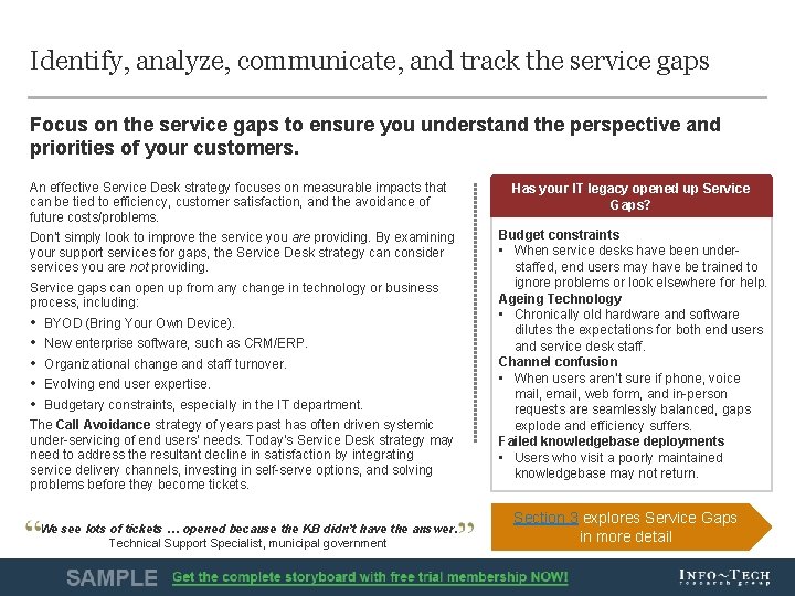 Identify, analyze, communicate, and track the service gaps Focus on the service gaps to Identify, analyze, communicate, and track the service gaps Focus on the service gaps to