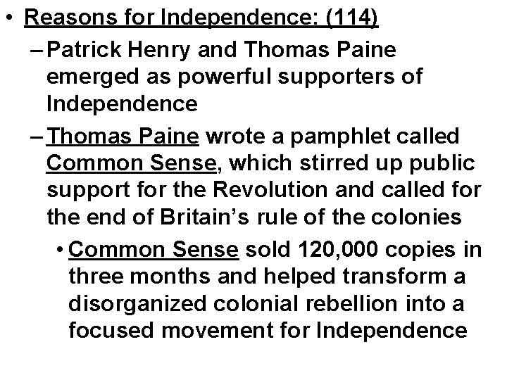  • Reasons for Independence: (114) – Patrick Henry and Thomas Paine emerged as