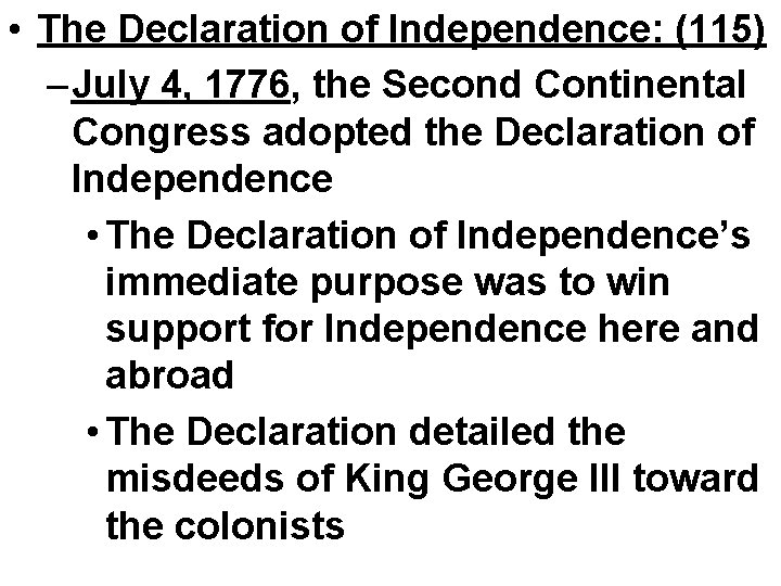 • The Declaration of Independence: (115) – July 4, 1776, the Second Continental