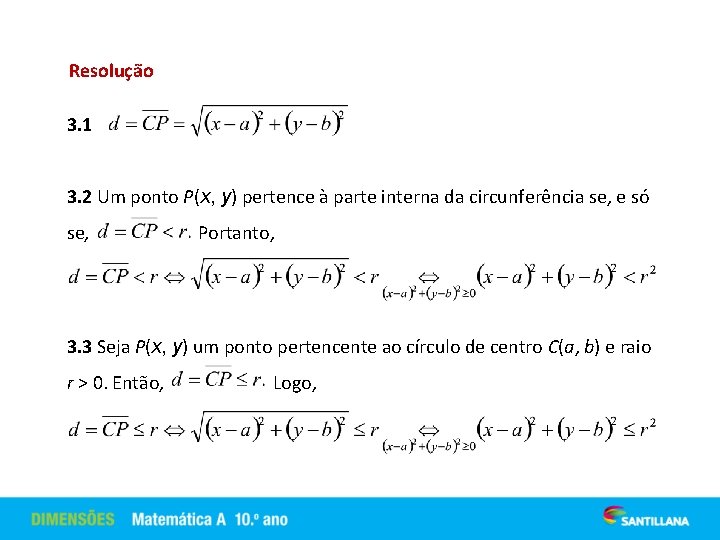 Resolução 3. 1 3. 2 Um ponto P(x, y) pertence à parte interna da