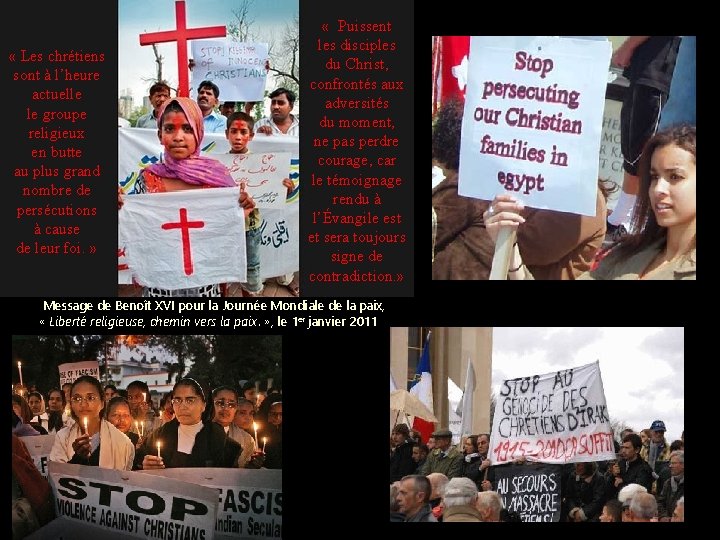  « Les chrétiens sont à l’heure actuelle le groupe religieux en butte au