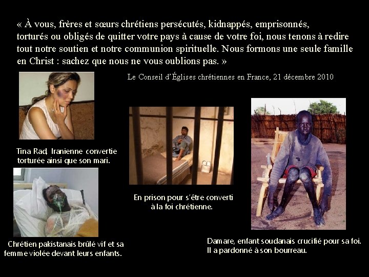  « À vous, frères et sœurs chrétiens persécutés, kidnappés, emprisonnés, torturés ou obligés