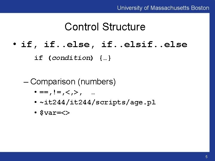 Control Structure • if, if. . else, if. . else if (condition) {…} –