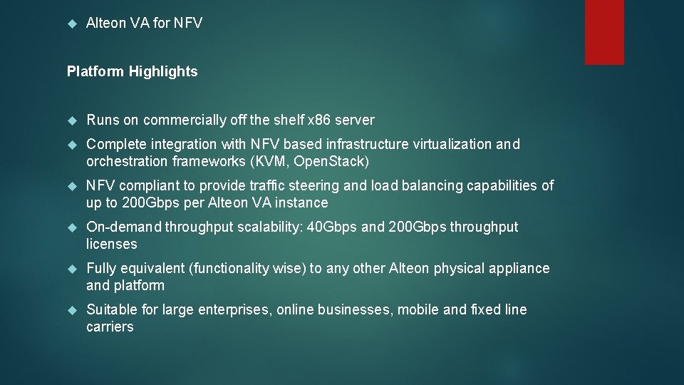  Alteon VA for NFV Platform Highlights Runs on commercially off the shelf x