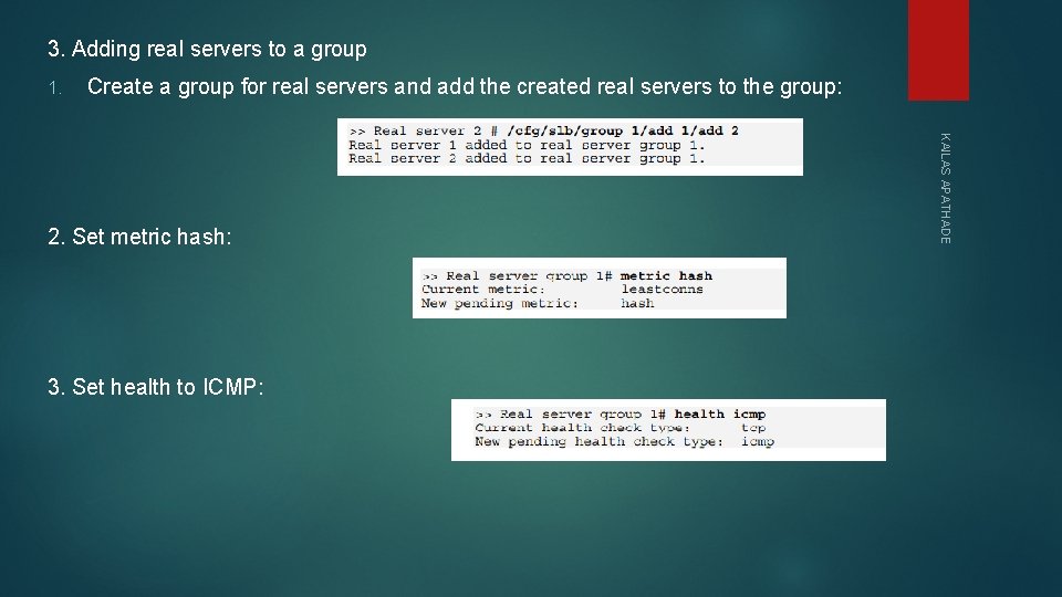 3. Adding real servers to a group 1. Create a group for real servers