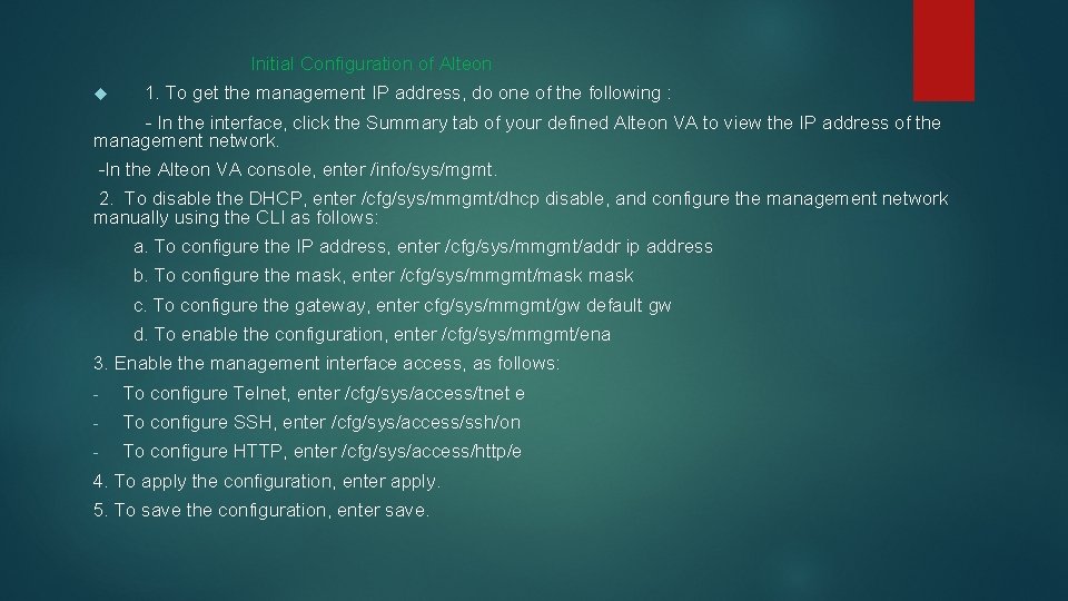  Initial Configuration of Alteon 1. To get the management IP address, do one