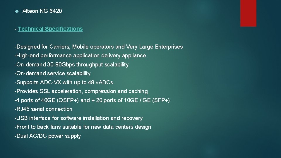  Alteon NG 6420 - Technical Specifications -Designed for Carriers, Mobile operators and Very