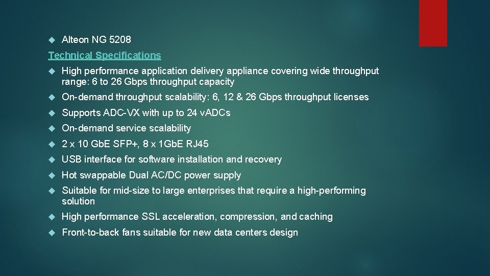  Alteon NG 5208 Technical Specifications High performance application delivery appliance covering wide throughput