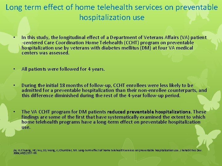 Long term effect of home telehealth services on preventable hospitalization use • In this