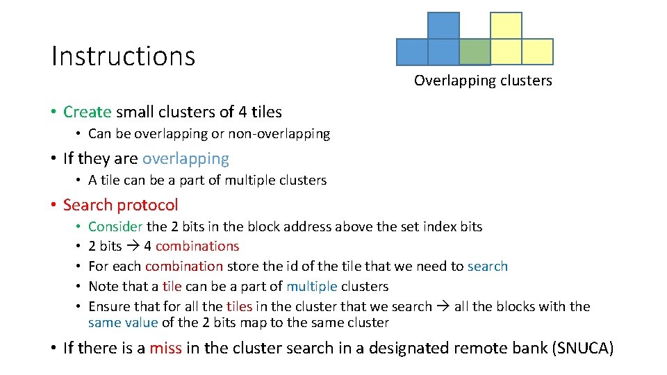 Instructions Overlapping clusters • Create small clusters of 4 tiles • Can be overlapping
