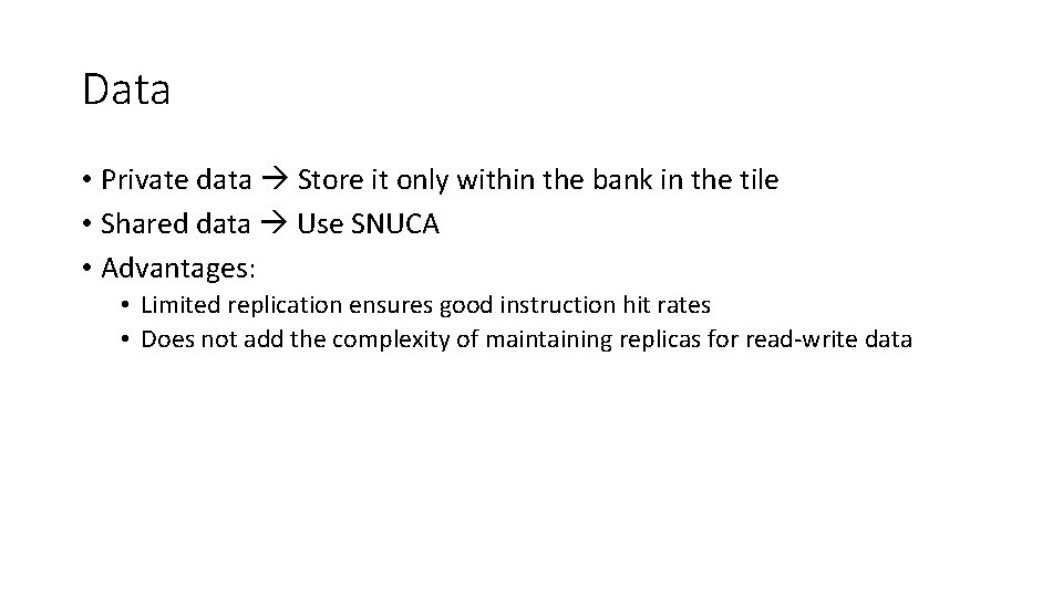 Data • Private data Store it only within the bank in the tile •