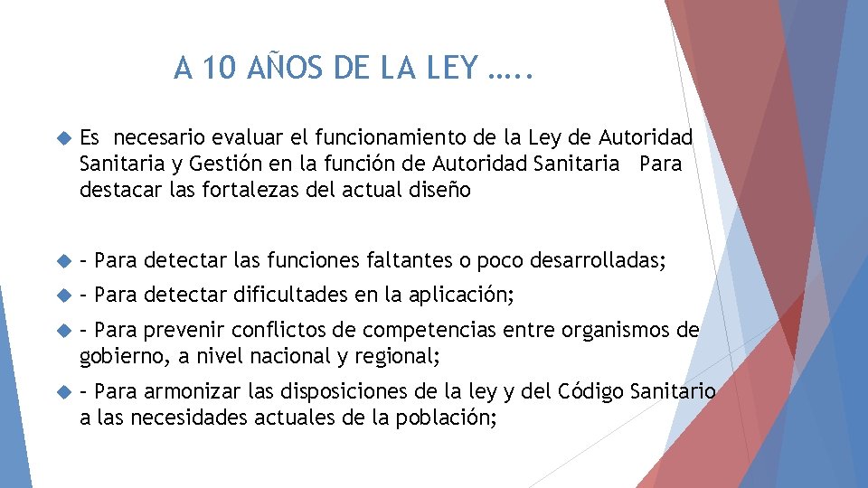 A 10 AÑOS DE LA LEY …. . Es necesario evaluar el funcionamiento de