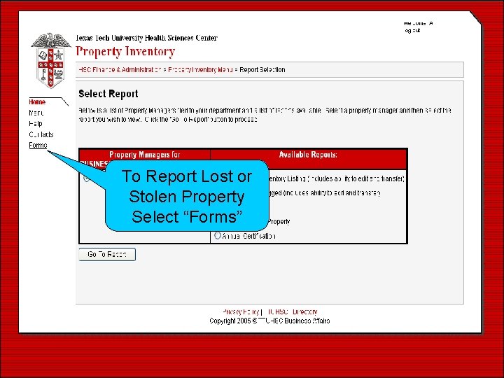 To Report Lost or Stolen Property Select “Forms” 