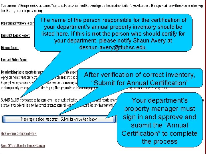 The name of the person responsible for the certification of your department’s annual property