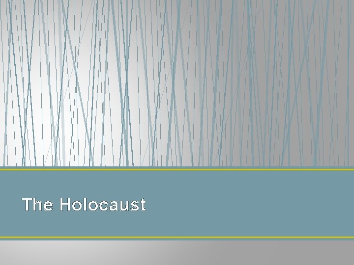 The Holocaust 