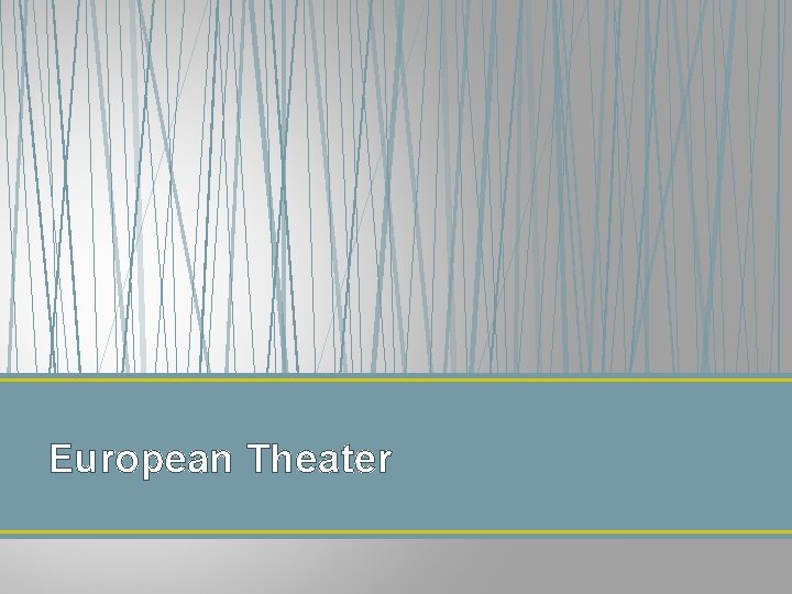 European Theater 