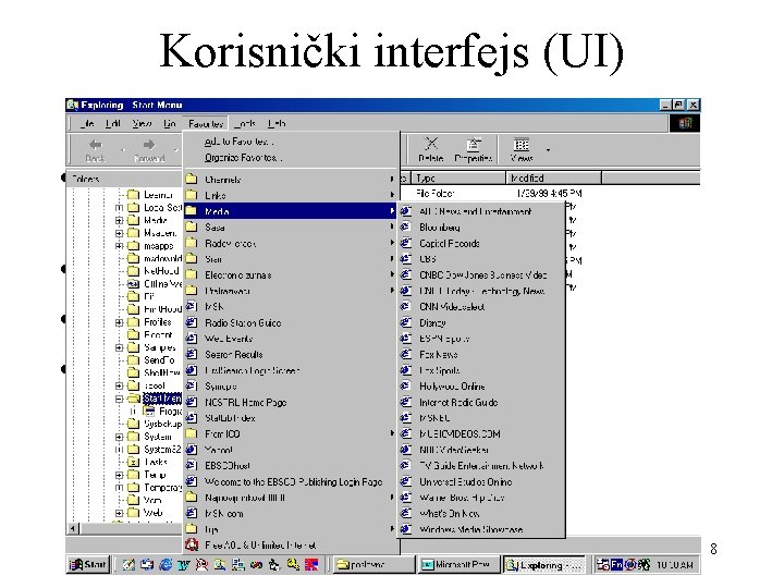 Korisnički interfejs (UI) • Omogućava komunikaciju korisnika sa OSom : • pokretanje programa •