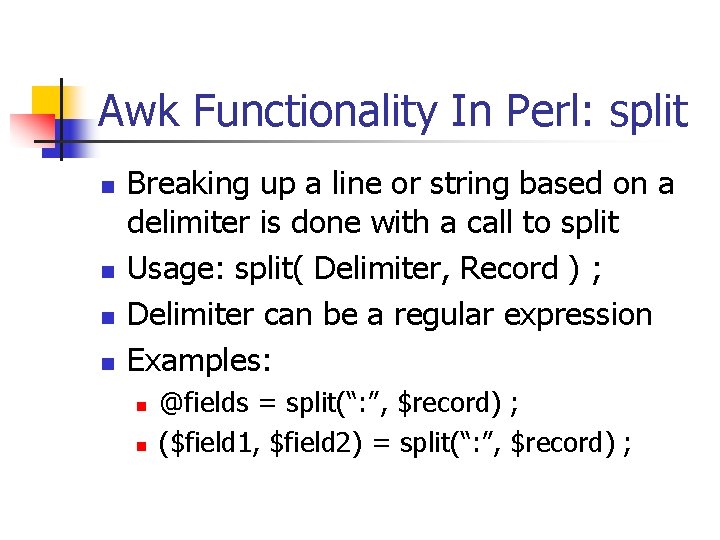 Awk Functionality In Perl: split n n Breaking up a line or string based