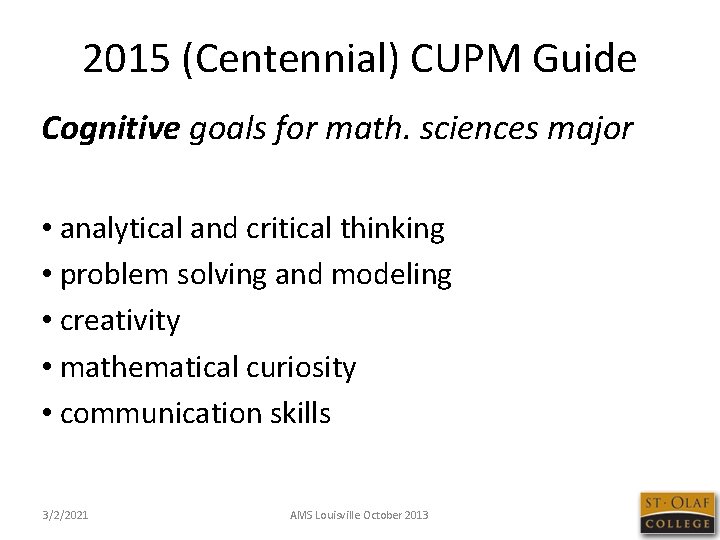 2015 (Centennial) CUPM Guide Cognitive goals for math. sciences major • analytical and critical
