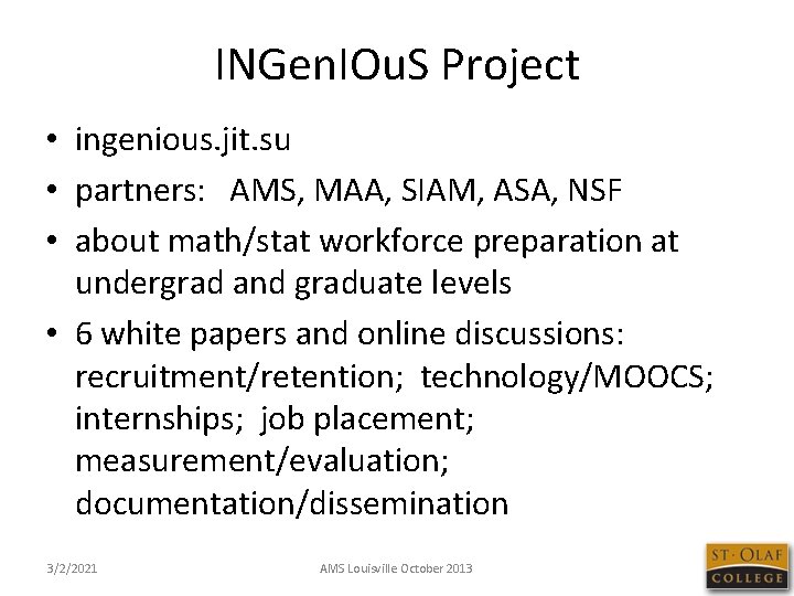 INGen. IOu. S Project • ingenious. jit. su • partners: AMS, MAA, SIAM, ASA,