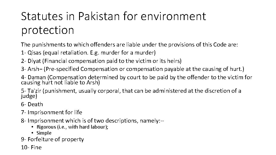 Statutes in Pakistan for environment protection The punishments to which offenders are liable under