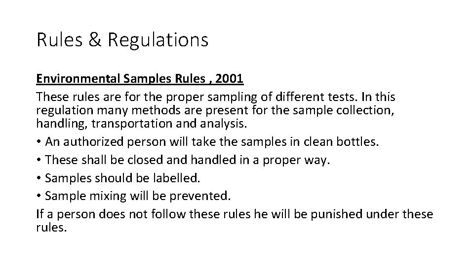 Rules & Regulations Environmental Samples Rules , 2001 These rules are for the proper