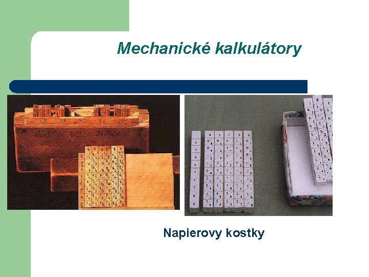 Mechanické kalkulátory Napierovy kostky 