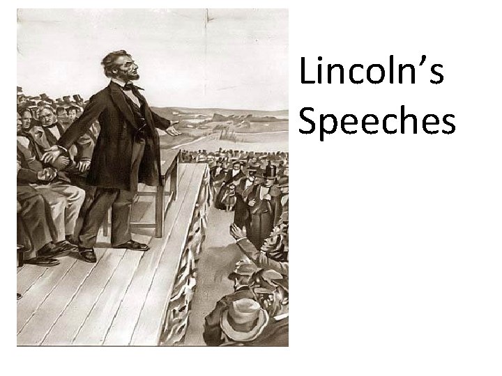 Lincoln’s Speeches 