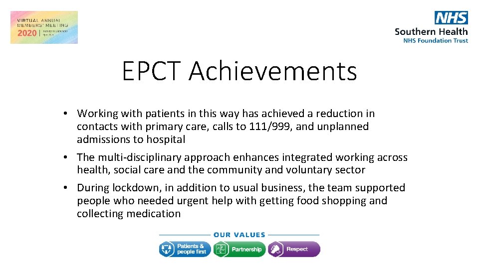 EPCT Achievements • Working with patients in this way has achieved a reduction in