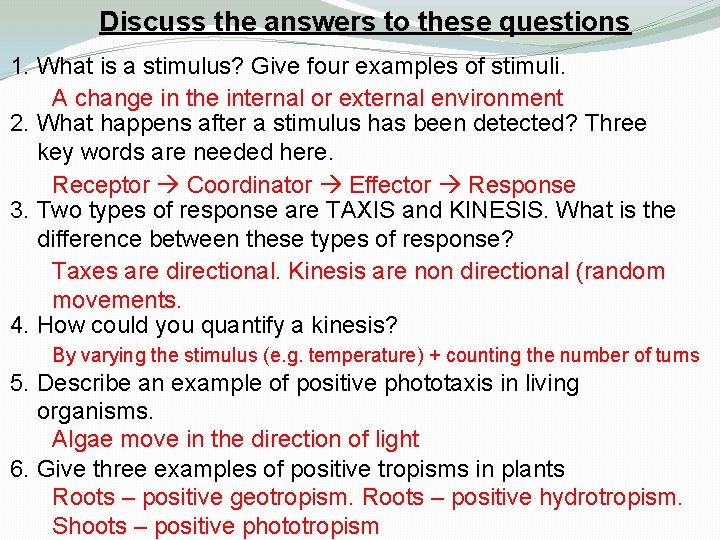 Discuss the answers to these questions 1. What is a stimulus? Give four examples