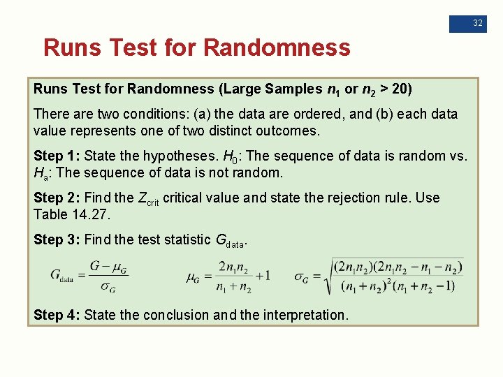 32 Runs Test for Randomness (Large Samples n 1 or n 2 > 20)