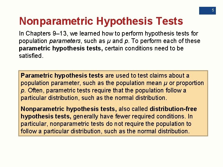 5 Nonparametric Hypothesis Tests In Chapters 9– 13, we learned how to perform hypothesis