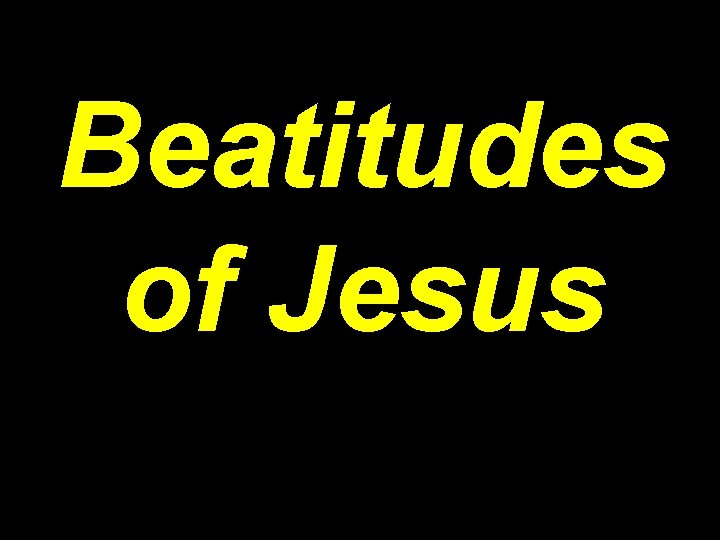 Beatitudes of Jesus 