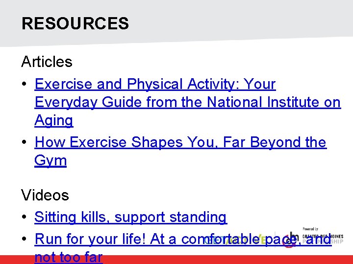 RESOURCES Articles • Exercise and Physical Activity: Your Everyday Guide from the National Institute
