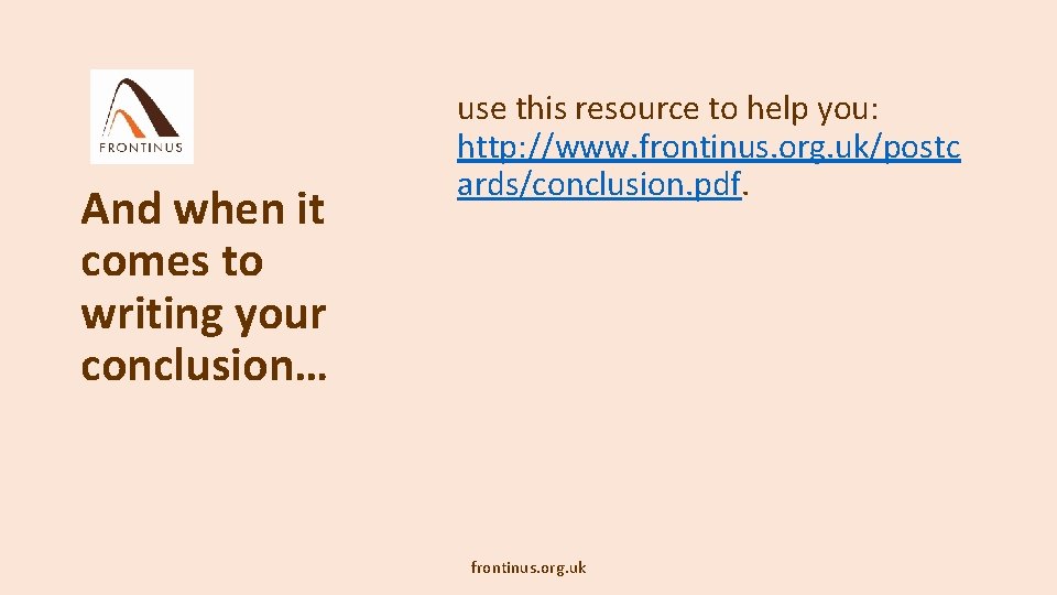 And when it comes to writing your conclusion… use this resource to help you: