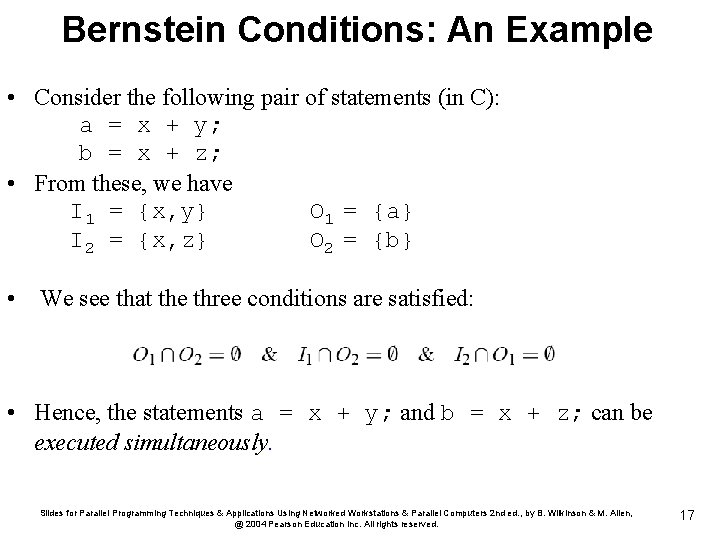 Bernstein Conditions: An Example • Consider the following pair of statements (in C): a