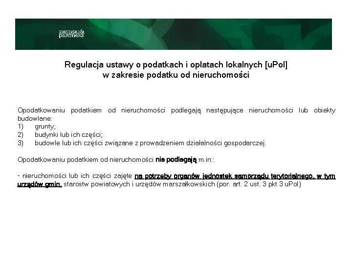 Regulacja ustawy o podatkach i opłatach lokalnych [u. Pol] w zakresie podatku od nieruchomości