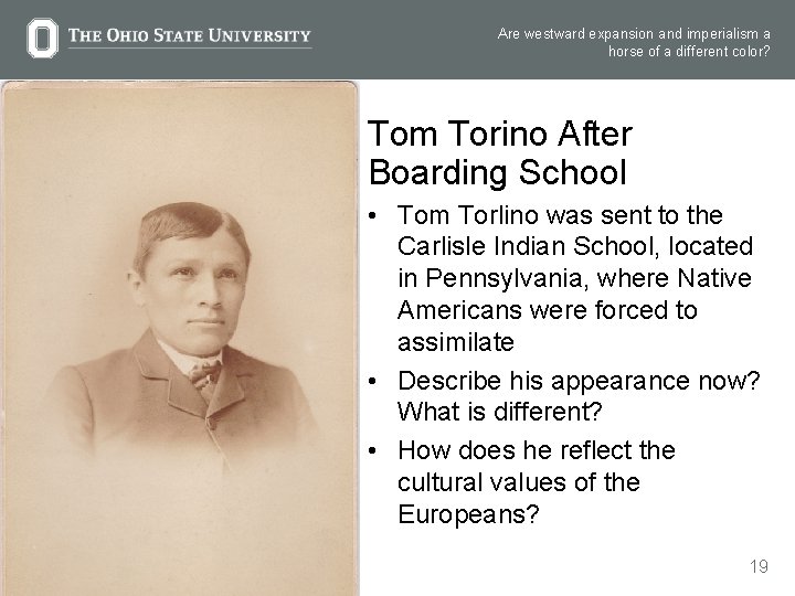 Are westward expansion and imperialism a horse of a different color? Tom Torino After