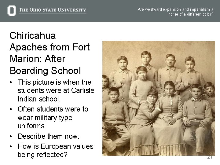 Are westward expansion and imperialism a horse of a different color? Chiricahua Apaches from