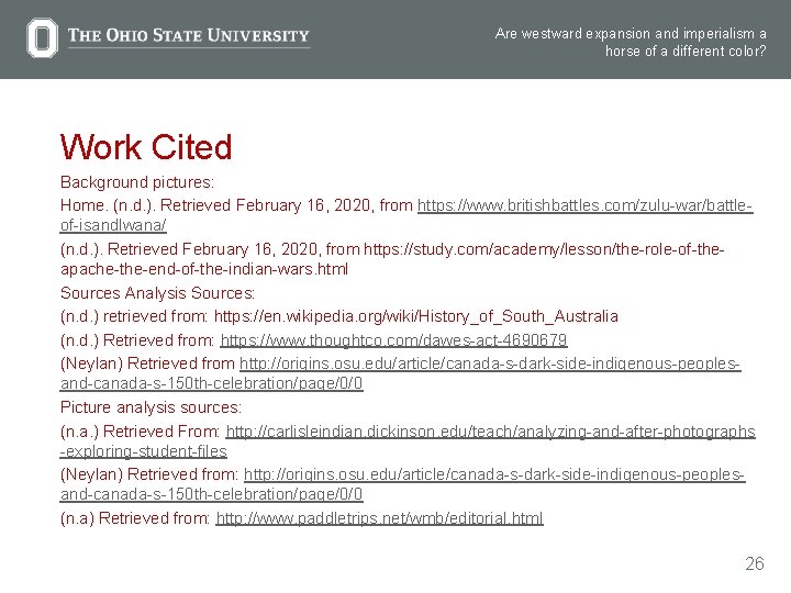 Are westward expansion and imperialism a horse of a different color? Work Cited Background
